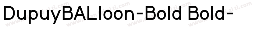 DupuyBALloon-Bold Bold字体转换